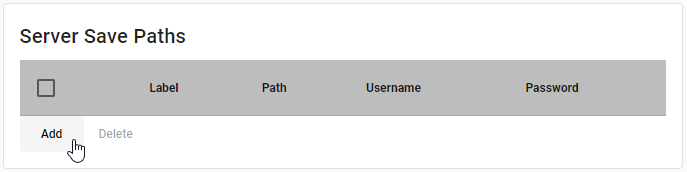 press Add button in Server Save Paths panel