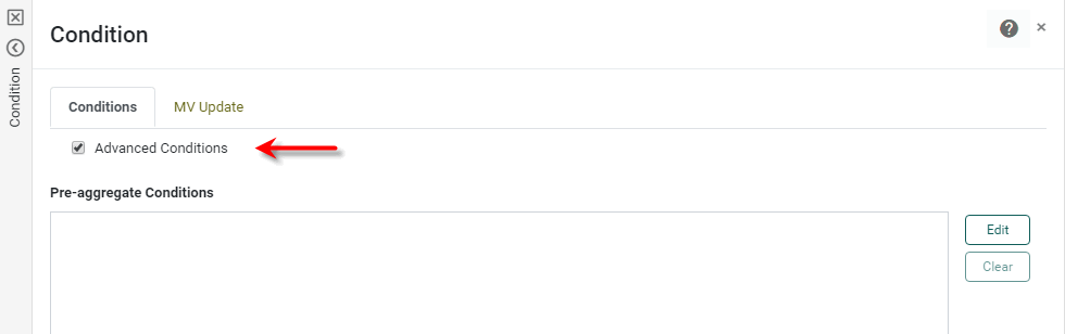 ”Advanced Conditions checkbox toggles between simple and advanced condition modes”